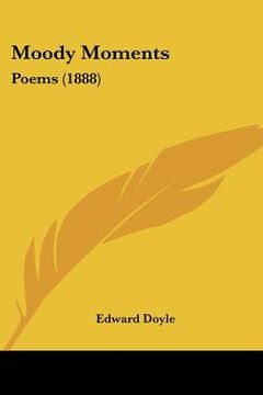 portada moody moments: poems (1888) (en Inglés)
