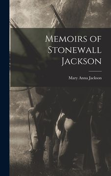 portada Memoirs of Stonewall Jackson (in English)