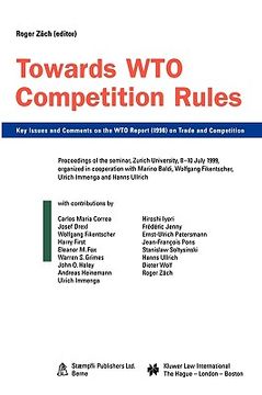 portada towards wto competition rules, key issues and comments on the wto report (1998) on trade and competition