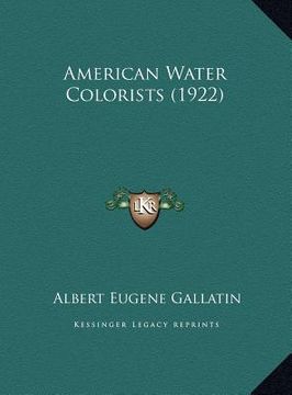 portada american water colorists (1922) (in English)