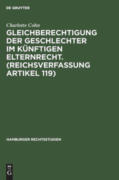portada Gleichberechtigung der Geschlechter im kã Â¼Nftigen Elternrecht. (Reichsverfassung Artikel 119) (Hamburger Rechtsstudien) (German Edition) [Hardcover ] (en Alemán)