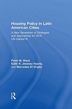 portada Housing Policy in Latin American Cities: A New Generation of Strategies and Approaches for 2016 Un-Habitat III (in English)