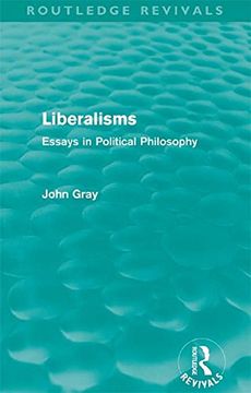 portada Liberalisms (Routledge Revivals): Essays in Political Philosophy