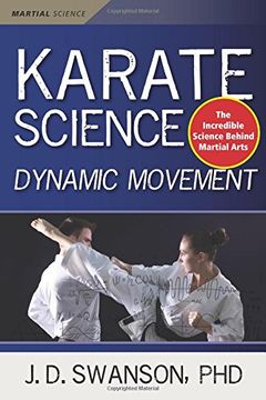 portada Karate Science: Dynamic Movement (Martial Science) (en Inglés)