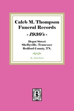 portada Caleb M. Thompson Funeral Records, 1930's. Volume #2