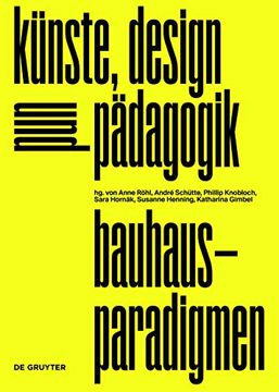 portada Bauhaus-Paradigmen: Künste, Design Und Pädagogik (en Alemán)