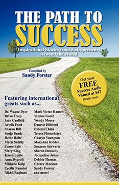 portada The Path to Success: Inspirational Stories From Entrepreneurs Around the World 