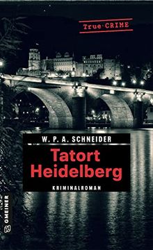 portada Tatort Heidelberg: Die Bürgermeistermorde vom Pfalzgrafenstein (Wahre Verbrechen im Gmeiner-Verlag) (in German)