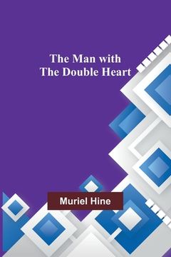 portada The Man with the Double Heart (en Inglés)
