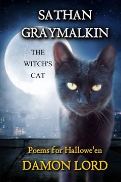 portada Sathan Graymalkin the Witch's Cat: Poems for Hallowe'en