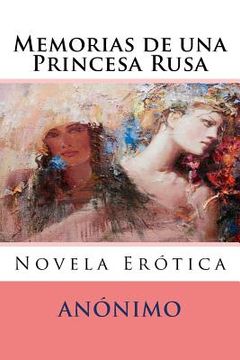 portada Memorias de una Princesa Rusa: Novela Erotica (in Spanish)