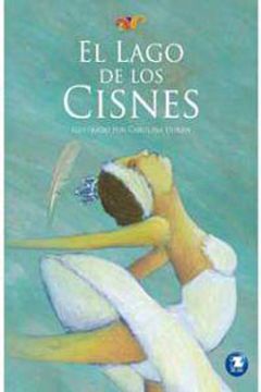 portada Lago de los Cisnes, el (in Spanish)