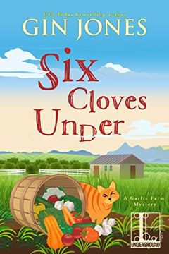 portada Six Cloves Under (a Garlic Farm Mystery) (en Inglés)