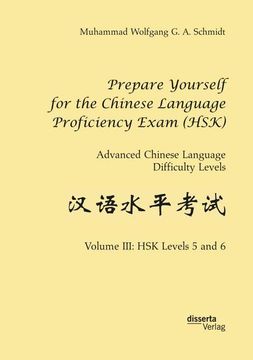 portada Prepare Yourself for the Chinese Language Proficiency Exam (Hsk). Advanced Chinese Language Difficulty Levels (en Inglés)