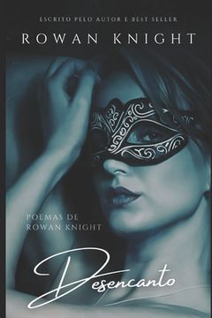 portada Desencanto: Poemas de Rowan Knight