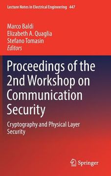 portada Proceedings of the 2nd Workshop on Communication Security: Cryptography and Physical Layer Security (en Inglés)