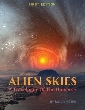portada Alien Skies: A Travelogue of the Universe (en Inglés)