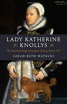 portada Lady Katherine Knollys: The Unacknowledged Daughter of King Henry VIII