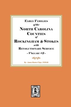 portada Early Families of North Carolina Counties of Rockingham and Stokes with Revolutionary Service. Volume #2
