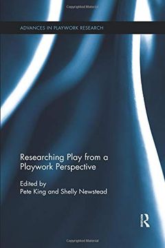 portada Researching Play From a Playwork Perspective (Advances in Playwork Research) (in English)