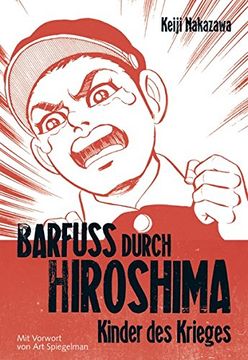 portada Barfuß durch Hiroshima 01. Kinder des Krieges (en Alemán)