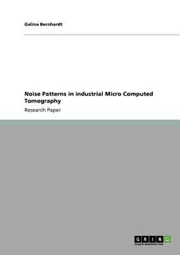 portada noise patterns in industrial micro computed tomography (en Inglés)
