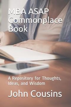portada MBA ASAP Commonplace Book: A Repository for Thoughts, Ideas, and Wisdom (en Inglés)