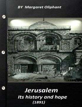 portada Jerusalem, its history and hope (1891) Historical (en Inglés)