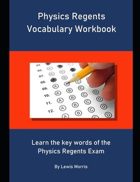 portada Physics Regents Vocabulary Workbook: Learn the key words of the Physics Regents Exam (en Inglés)
