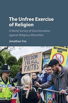 portada The Unfree Exercise of Religion: A World Survey of Discrimination Against Religious Minorities 