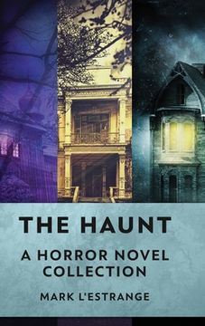 portada The Haunt: A Horror Novel Collection (en Inglés)