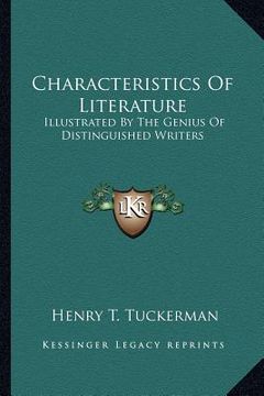 portada characteristics of literature: illustrated by the genius of distinguished writers (in English)