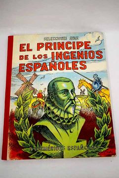 portada El príncipe de los ingenios españoles: 9 efemérides españolas
