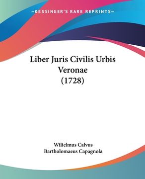 portada Liber Juris Civilis Urbis Veronae (1728) (in Latin)