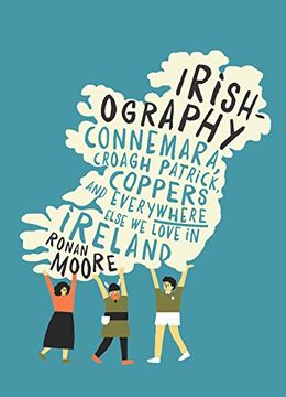 portada Irishography: Connemara, Croagh Patrick, Coppers and everywhere else we love in Irel