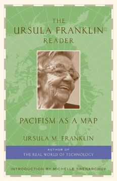 portada The Ursula Franklin Reader: Pacifism as a map (en Inglés)