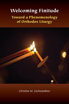portada Welcoming Finitude: Toward a Phenomenology of Orthodox Liturgy (en Inglés)