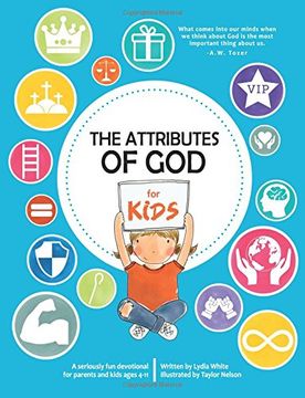 portada The Attributes of god for Kids: A Devotional for Parents and Kids Ages 4-11. (en Inglés)