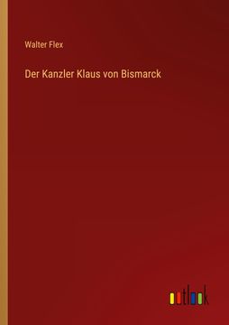 portada Der Kanzler Klaus von Bismarck (en Alemán)