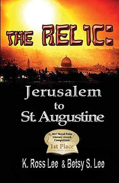portada The Relic: Jerusalm to st Augustine fl. (en Inglés)