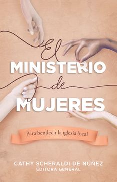 portada Un Ministerio Para Mujeres: Para Bendecir la Iglesia Local (in Spanish)