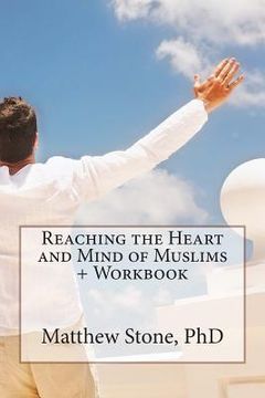 portada Reaching the Heart and Mind of Muslims + Workbook (en Inglés)