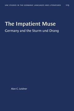 portada The Impatient Muse: Germany and the Sturm und Drang (en Inglés)