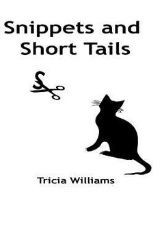 portada Snippets and Short Tails: A collection of short stories and thoughts (en Inglés)