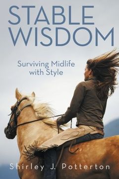 portada Stable Wisdom: Surviving Midlife With Style 