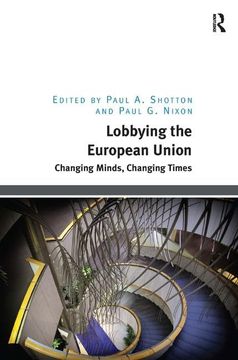 portada Lobbying the European Union: Changing Minds, Changing Times (en Inglés)