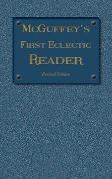 portada McGuffey's First Eclectic Reader: Revised Edition (1879) (en Inglés)