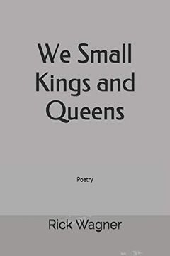 portada We Small Kings and Queens: Poetry 