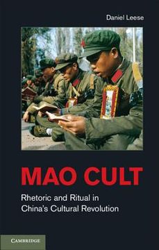 portada Mao Cult: Rhetoric and Ritual in China's Cultural Revolution (en Inglés)
