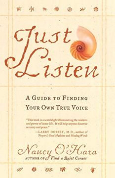 portada Just Listen: A Guide to Finding Your own True Voice (en Inglés)